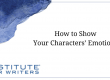 How to Show Your Characters’ Emotions