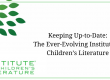 The Ever Evolving Institute of Children's Literature
