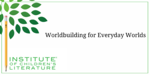 Worldbuilding for Everyday Worlds
