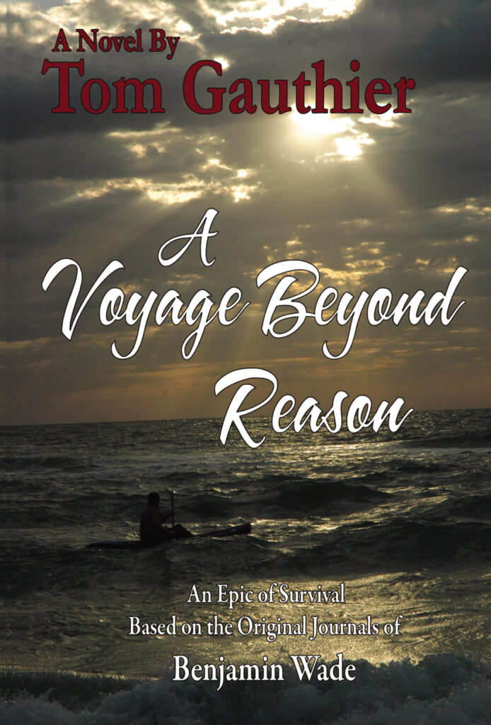 A Voyage Beyond Reason by Tom Gauthier
