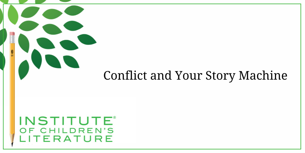 Conflict and Your Story Machine