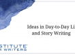 05-05-25 - IFW - TITLE Ideas in Day-to-Day Life and Story Writing