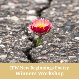 IFW New Beginnings Poetry Workshop SQUARE grapix via CANVA