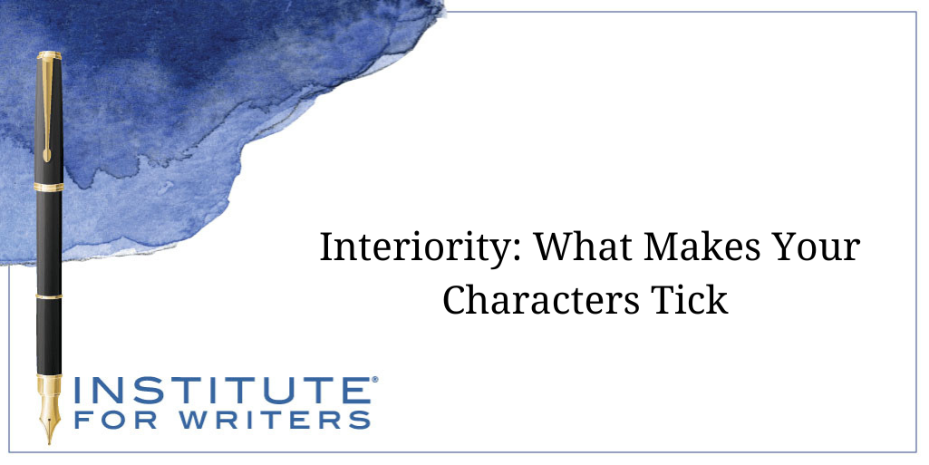 07-21-25 - IFW - TITLE Interiority What Makes Your Characters Tick