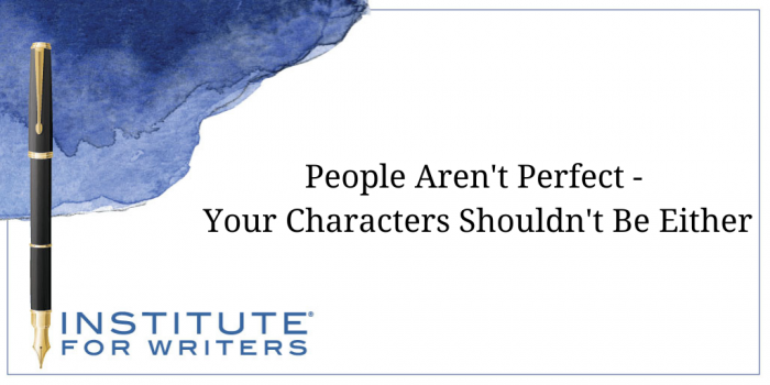People Arent Perfect - Your Characters Shouldnt Be Either