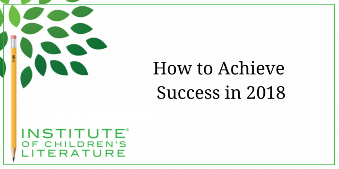 12-21-17-ICL-How-to-Achieve-Success-in-2018