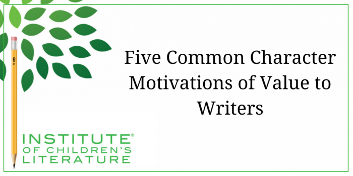2-16-17-ICL-Five-Common-Character-Motivations-of-Value-to-Writers